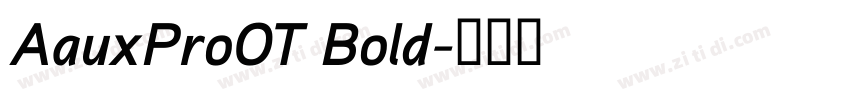 AauxProOT Bold字体转换